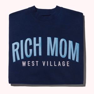 Tinx Rich Mom West Village Sweatshirt